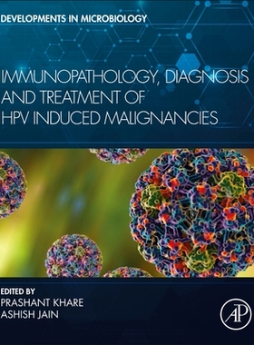 【预订】Immunopathology, Diagnosis and Treatment of Hpv Induced Malignancies 9780323917971