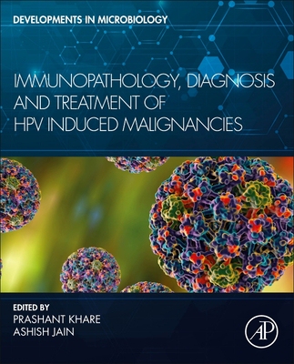 【预订】Immunopathology, Diagnosis and Treatment of Hpv Induced Malignancies 9780323917971