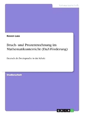 预订 Bruch- und Prozentrechnung im Mathematikunterricht (DaZ-Förderung): Deutsch als Zweitsprache in der Schule: 978365