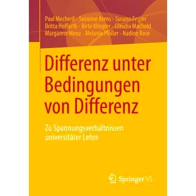 预订 Differenz unter Bedingungen von Differenz: Zu Spannungsverhältnissen universitärer Lehre 不同条件下的差异：高校教