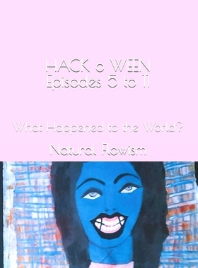 预订 HACK o WEEN Episodes 5 to 11: What Happened to the World?: 9798332129025