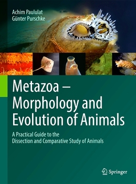 预订 Metazoa – Morphology and Evolution of Animals: A Practical Guide to the Dissection and Comparative Study of Animal
