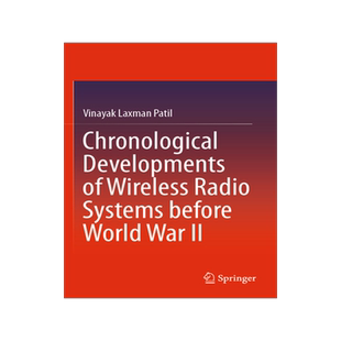 预订 Chronological Developments of Wireless Radio Systems before World War II