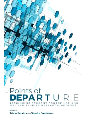 预订 Points of Departure: Rethinking Student Source Use and Writing Studies Research Methods: 9781607326243