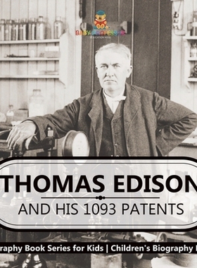 预订 Thomas Edison and His 1093 Patents - Biography Book Series for Kids Children’s Biography Books: 9798869432025