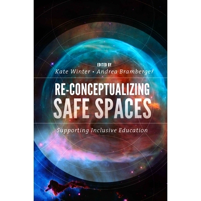 预订 Re-Conceptualizing Safe Spaces: Supporting Inclusive Education 重新定义安全空间：支持全纳教育: 9781839822513