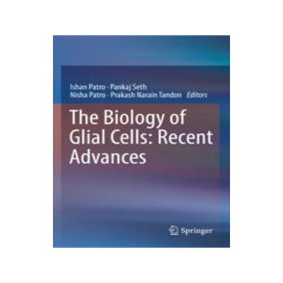 [预订]The Biology of Glial Cells: Recent Advances 9789811683152