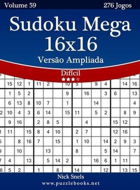 [预订]Sudoku Mega 16x16 Versao Ampliada - Dificil - Volume 59 - 276 Jogos 9781514249307