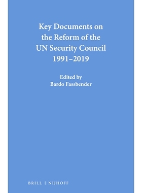 预订 Key Documents on the Reform of the UN Security Council 1991-2019 1991-2019年联合国安理会改革*文件: 9789004415171