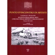预订 Punto d’incontro di artisti : contributi per i 180 anni della Società delle belle arti Circolo degli artisti 