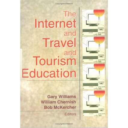 预订 The Internet and Travel and Tourism Education 互联网、旅游与旅游教育 9780789016508