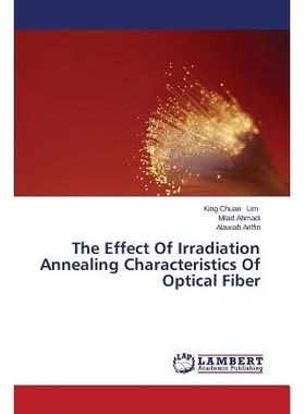 预订 The Effect of Irradiation Annealing Characteristics of Optical Fiber: 9783659636912