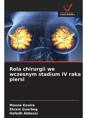 预订 Rola chirurgii we wczesnym stadium IV raka piersi: 9786209381201