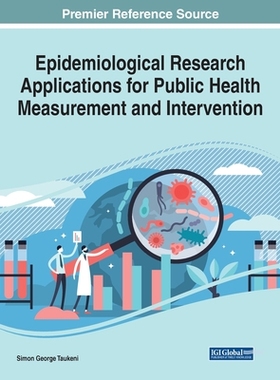 【预订】Epidemiological Research Applications for Public Health Measurement  9781799844143