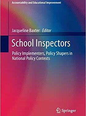 【预售】School Inspectors: Policy Implementers, Policy Shapers in National Policy Contexts