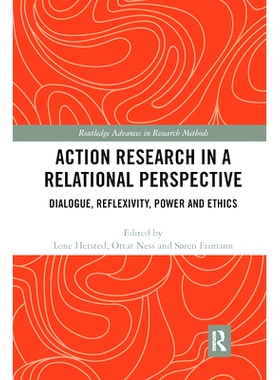 预订 Action Research in a Relational Perspective: Dialogue, Reflexivity, Power and Ethics 关系视角下的行动研究：对话，反