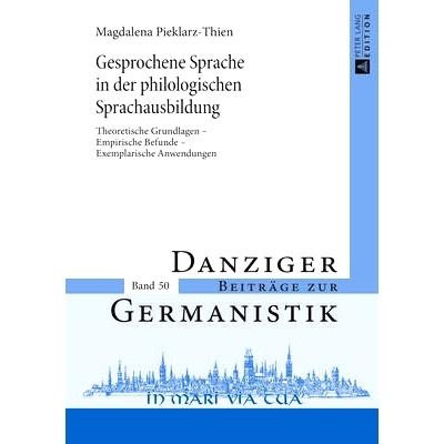 预订 Gesprochene Sprache in der philologischen Sprachausbildung: Theoretische Grundlagen – Empirische Befunde – Exempl