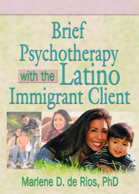 【预订】Brief Psychotherapy with the Latino Immigrant Client