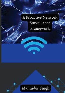 [预订]A Proactive Network Surveillance Framework 9782534887944