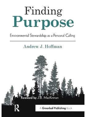 预订 Finding Purpose: Environmental Stewardship as a Personal Calling 寻找目的: 9781783533725
