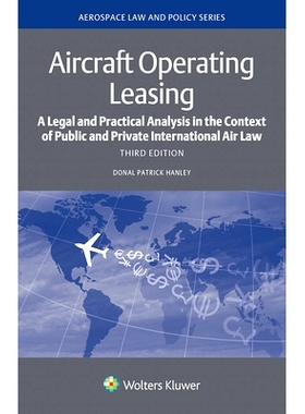 预订 Aircraft Operating Leasing: A Legal and Practical Analysis in the Context of Public and Private International Air L