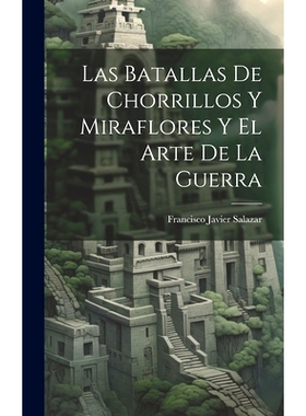 预订 Las Batallas De Chorrillos Y Miraflores Y El Arte De La Guerra: 9781020351075