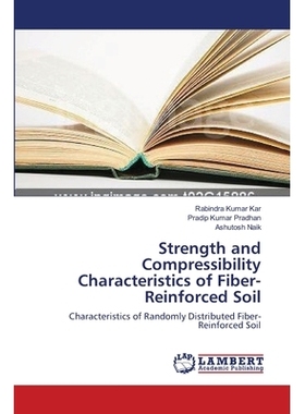 预订 Strength and Compressibility Characteristics of Fiber-Reinforced Soil: 9783659390012