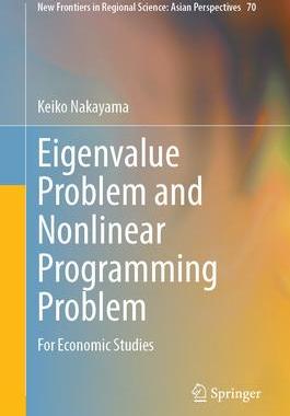 [预订]Eigenvalue Problem and Nonlinear Programming Problem: For Economic Studies 9789819929429