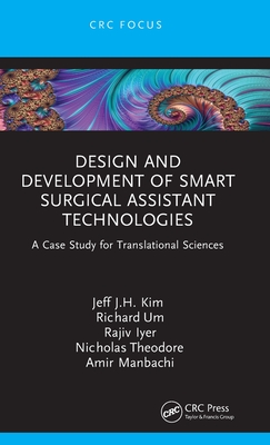 【预订】Design and Development of Smart Surgical Assistant Technologies 9781032168722