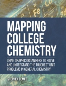 【预订】Mapping College Chemistry: Using Graphic Organizers to Solve and Und 9781627347112