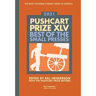 XLV the The Prize 推车奖XLV：2021年 9780960097708 预订 Edition Best Pushcart Presses Small 小型印刷机 2021