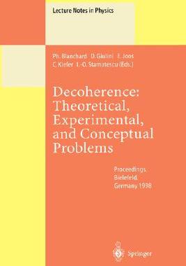 【预订】Decoherence: Theoretical, Experimental, and Conceptual Problems