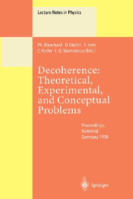【预订】Decoherence: Theoretical, Experimental, and Conceptual Problems