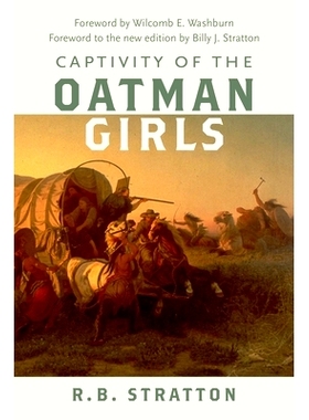 预订 Captivity of the Oatman Girls 奥特曼女孩的囚禁: 9781496237705