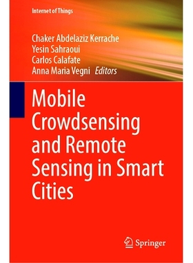 预订 Mobile Crowdsensing and Remote Sensing in Smart Cities 智慧城市的移动人群感知与遥感: 9783031727313