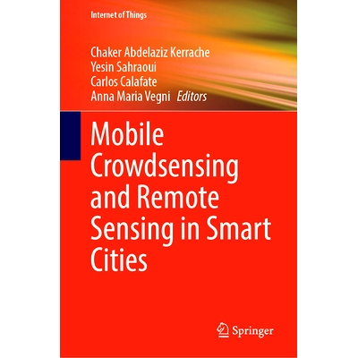预订 Mobile Crowdsensing and Remote Sensing in Smart Cities 智慧城市的移动人群感知与遥感: 9783031727313