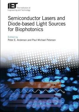 [预订]Semiconductor Lasers and Diode-based Light Sources for Biophotonics 9781785612725