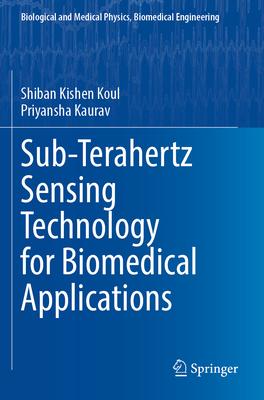 [预订]Sub-Terahertz Sensing Technology for Biomedical Applications 9789811931420