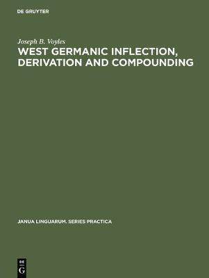 [预订]West Germanic Inflection, Derivation and Compounding 9789027927118