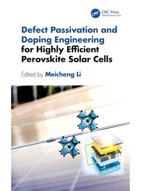 预订 Defect Passivation and Doping Engineering for Highly Efficient Perovskite Solar Cells 高效钙钛矿太阳能电池的缺陷钝