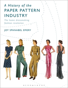 【预订】A History of the Paper Pattern Industry: The Home Dressmaking Fashion Revolution