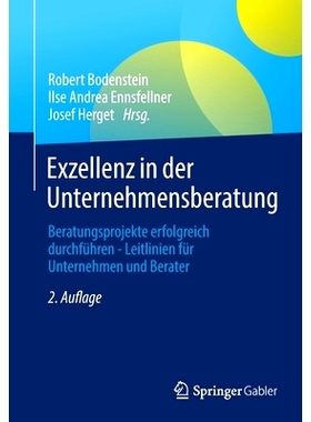 预订 Exzellenz in der Unternehmensberatung: Beratungsprojekte erfolgreich durchführen - Leitlinien für Unternehmen und