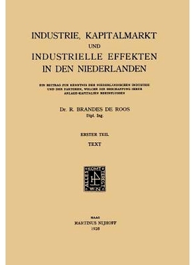 预订 Industrie, Kapitalmarkt und Industrielle Effekten in den Niederlanden: Erster Teil: Ein Beitrag zur Kenntnis der Ni