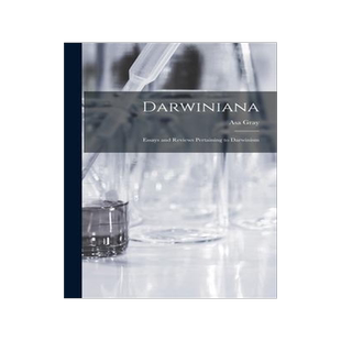 [预订]Darwiniana: Essays and Reviews Pertaining to Darwinism 9781016316880