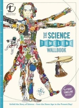 预订 Science Timeline Wallbook: Unfold the Story of Inventions—from the Stone Age to the Present Day!: 9780993284755