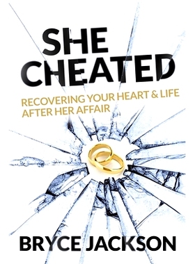 预订 She Cheated: Recovering Your Heart and Life After Her Affair: 9781737076100