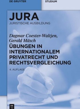 【预订】Übungen in Internationalem Privatrecht und Rechtsvergleichung 9783110264494