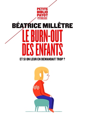 预订 Le burn-out des enfants : et si on leur en demandait trop ? 孩子的倦怠：如果我们对他们要求太多怎么办？: 97822289181