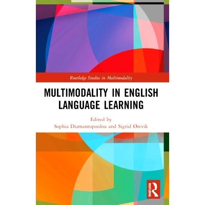 预订 Multimodality in English Language Learning 英语学习的多模态: 9780367725563