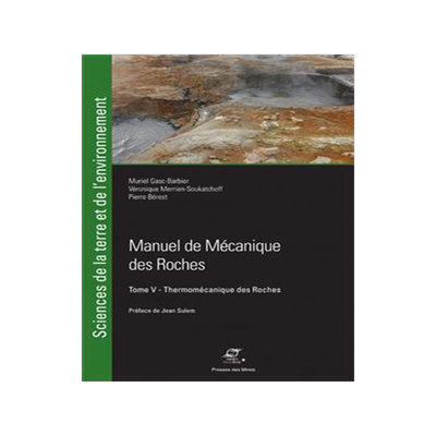 [预订]Manuel de mécanique des roches, Vol. 5. Thermodynamique des roches 9782356714657